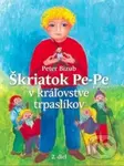 Škriatok Pe-Pe v kráľovstve trpaslíkov - Peter Bizub, Silvia Fridrichová - kniha z kategorie Pohádky