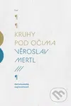 Kruhy pod očima - Věroslav Mertl - kniha z kategorie Rozhovory