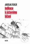 Indikace k ústavnímu léčení - Jaroslav Pichlík - kniha z kategorie Beletrie