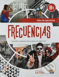Frecuencias B1: Libro de ejercicios - Esteban Bayón, Carmen Cabeza, Carlos Oliva, Amelia Guerrero - kniha z kategorie Jazykové učebnice a slovníky
