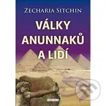 Války Anunnaků a lidí - Sitchin Zecharia