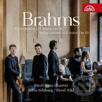 Johannes Brahms: Kvintety op. 34 & 111 (Pavel Haas Quartet, Giltburg B., Nikl P.)