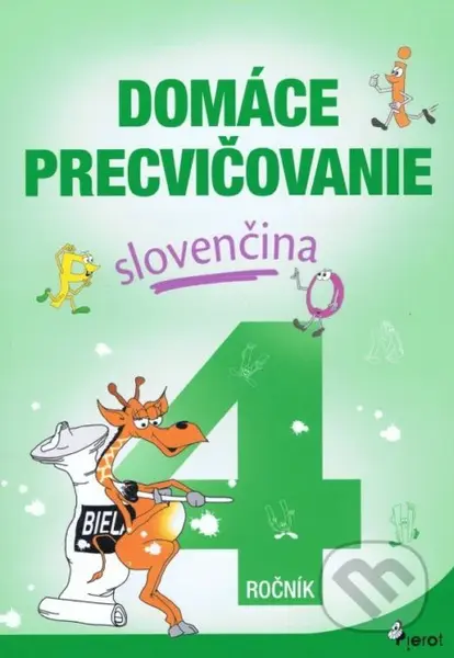 Domáce precvičovanie: Slovenčina 4. ročník - Ľubica Kohániová - kniha z kategorie 1. stupeň