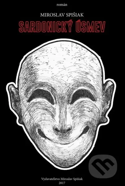 Sardonicky usmev - Miroslav Spišiak - kniha z kategorie Společenská beletrie