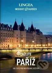 Zažijte Paříž (100 tipů pro nevšední zážitky) - kniha z kategorie Cestopisy z Evropy
