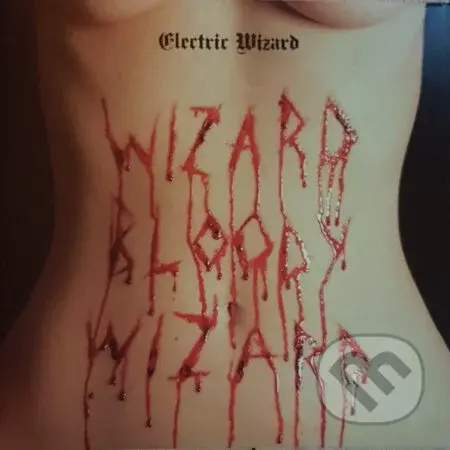 Electric Wizard: Wizard Bloody Wizard (LP) - Electric Wizard