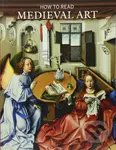 How to Read Medieval Art - Wendy A. Stein - kniha z kategorie Umění, design a architektura