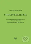 STIMULY EXISTENCIE (Rekonfigurácia existenciálnej prózy v slovenskej literatúre štyridsiatich rokov 20. storočia) - kniha z kategorie Literární věda
