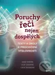 Poruchy řeči nejen dospělých (Texty a úkoly k procvičení výslovnosti) - kniha z kategorie Pedagogika