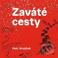 Zaváté cesty - Petr Vrzáček - kniha z kategorie Společenská beletrie