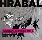 Bambini di Praga 1947 (CD (mp3)) - Bohumil Hrabal - audiokniha z kategorie Beletrie