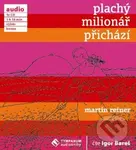 Plachý milionář přichází - Martin Reiner - audiokniha z kategorie Beletrie