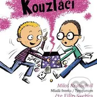 Kouzláci (Pachatelé dobrých skutků 3) - Miloš Kratochvíl - audiokniha z kategorie Pro děti