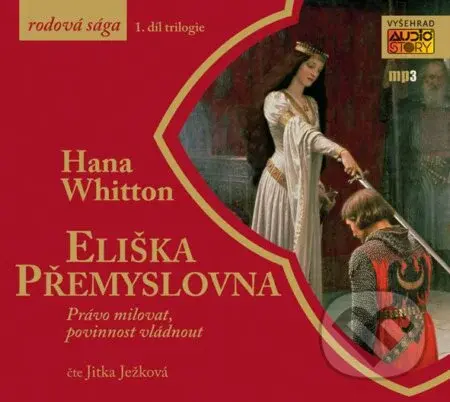 Eliška Přemyslovna (Právo milovat, povinnost vládnout) - audiokniha z kategorie Společenská beletrie
