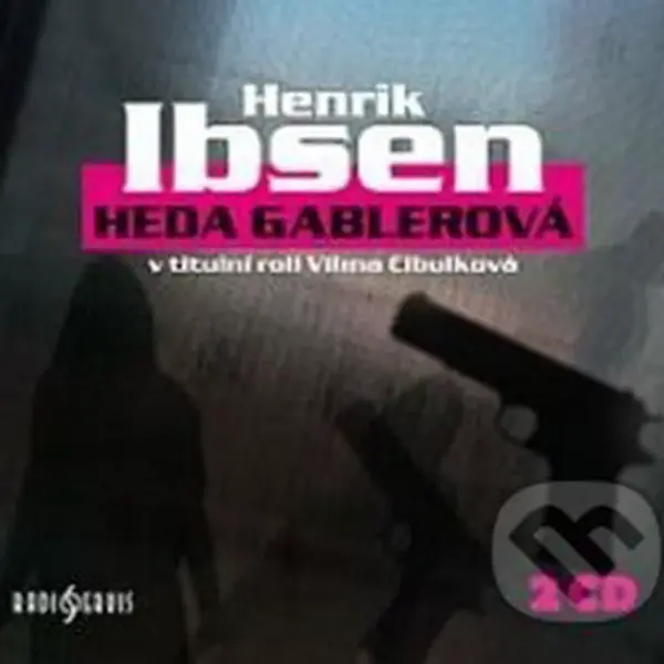 Heda Gablerová (2 CD) - Henrik Ibsen - audiokniha z kategorie Drama a divadelní hry