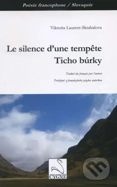 Le silence d'une tempete / Ticho búrky - Viktória Laurent-Škrabalová - kniha z kategorie Poezie