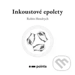 Inkoustové epolety - Robin Hendrych - kniha z kategorie Poezie