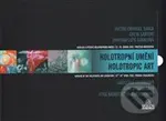 Holotropní umění (Katalog k výstavě holotropního umění /22.-26. dubna 2016/ Pražská křižovatka) - kniha z kategorie Malířství a sochařství