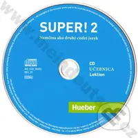 Super! 2 Audio-CD (SK) (A2) - A. Kursiša, C. Cristache, S. Vicente, L. Pilypaitytė, B. Kirchner, E. Szakály - audiokniha z kategorie Jazykové…