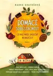 Domácí soběstačnost (co nás naše babičky naučily) - Radka Svatošová - kniha z kategorie Zdraví a životní styl