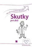 Ako šlo evanjelium do sveta - Skutky pre deti (28 lekcií pre učiteľa) - kniha z kategorie 1. stupeň