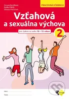 Vzťahová a sexuálna výchova 2 (Pracovná učebnica pre žiakov vo veku od 10 do 15 rokov) - kniha z kategorie Pedagogika