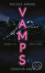 Vamps: Čerstvá krev (Kousej a pij. Zabij a přežij.) - kniha z kategorie Romantika