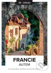 Francie autem (Po vedlejších cestách za silnými zážitky)