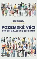 Pozemské věci - Joe Rigney - kniha z kategorie Křesťanství