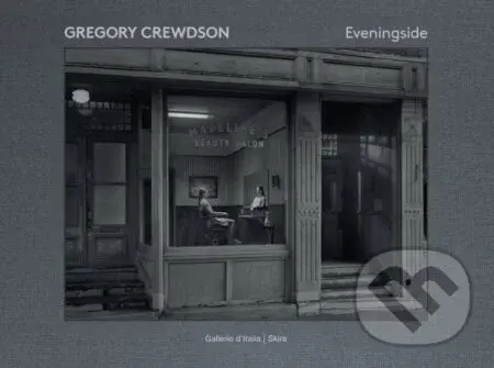 Gregory Crewdson (Eveningside 2012-2022) - kniha z kategorie Fotografie