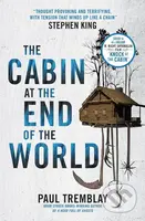 The Cabin at the End of the World (movie tie-in edition) - kniha z kategorie Thrillery