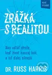 Zrážka s realitou (Ako ustáť chvíle, keď život naozaj bolí, a ísť ďalej silnejší) - kniha z kategorie Psychologie