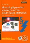 Montáž, připojování, kontroly a revize elektrických spotřebičů - kniha z kategorie Odborné a naučné