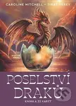 Poselství draků (Kniha a 33 karet) - Caroline Mitchell - kniha z kategorie Věštění z karet