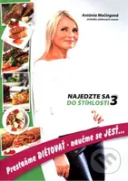 Najedzte sa do štíhlosti 3 (Prestaňme DIÉTOVAŤ - naučme sa JESŤ...) - kniha z kategorie Sport