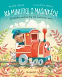 Na minutku o mašinkách - Veronika Zajícová, Tereza Kepáková (Ilustrátor) - kniha z kategorie Pohádky