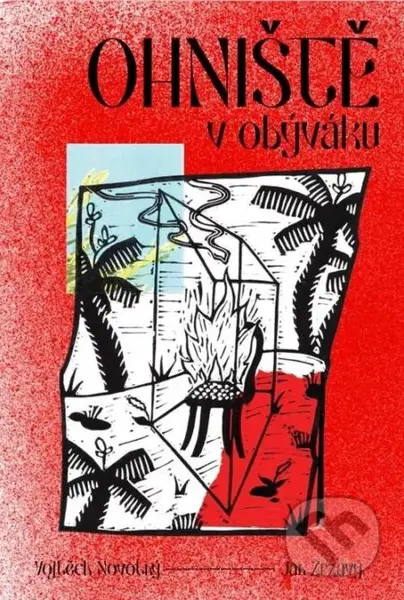 Ohniště v obýváku - Vojtěch Novotný - kniha z kategorie Přírodní vědy a technika