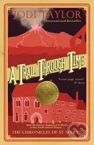 A Trail Through Time - Jodi Taylor