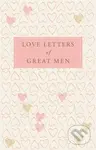 Love Letters of Great Men - Ursula Doyle - kniha z kategorie Historie