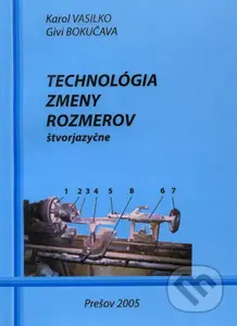 Technológia zmeny rozmerov (štvorjazyčne) - Karol Vasilko - kniha z kategorie Strojírenství