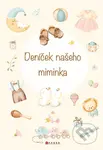 Deníček našeho miminka - Eva Rémišová (ilustrátor), Ivana Auingerová - kniha z kategorie Vztahy a rodina