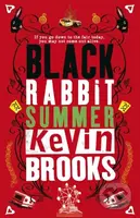 Black Rabbit Summer - Kevin Brooks - kniha z kategorie Detektivky