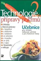 Technologie přípravy pokrmů 2 - Hana Sedláčková - kniha z kategorie Odborné školy
