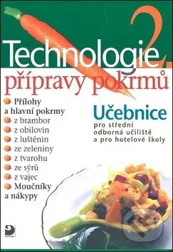 Technologie přípravy pokrmů 2 - Hana Sedláčková - kniha z kategorie Odborné školy