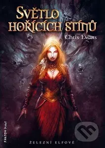 Světlo hořících stínů (Železní elfové) - Chris Evans - kniha z kategorie Sci-fi