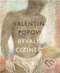 Bývalý cizinec - Valentin Popov - kniha z kategorie Beletrie