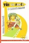 Tři ve Fanče, o Lindě nemluvě - Ivana Šmejdová - kniha z kategorie Mapy a cestování