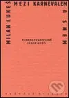 Mezi karnevalem a snem (Shakespearovské souvislosti) - kniha z kategorie Umění, design a architektura