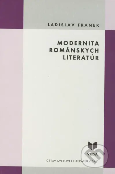 Modernita románskych literatúr - Ladislav Franek - kniha z kategorie Studie