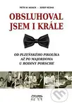 Obsluhoval jsem i krále (Od plzeňského pikolíka až po majordoma u rodiny Porsche) - kniha z kategorie Životopisy